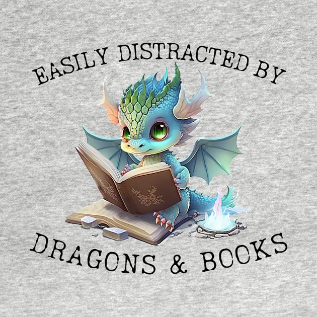 Easily Distracted by Dragons and Books Introvert Shirt by K.C Designs